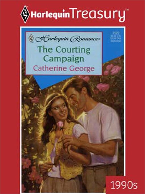 Title details for The Courting Campaign by Catherine George - Available